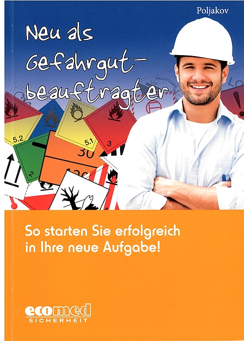 Ratgeber "Neu als Gefahrgutbeauftragter"