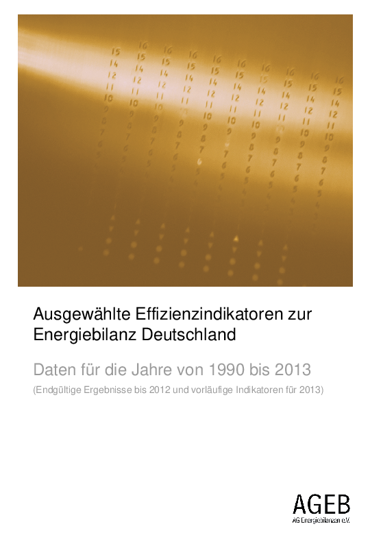 Die Broschüre "Ausgewählte Effizienzindikatoren zur Energiebilanz Deutschland. Daten für die Jahre von 1990 bis 2013"