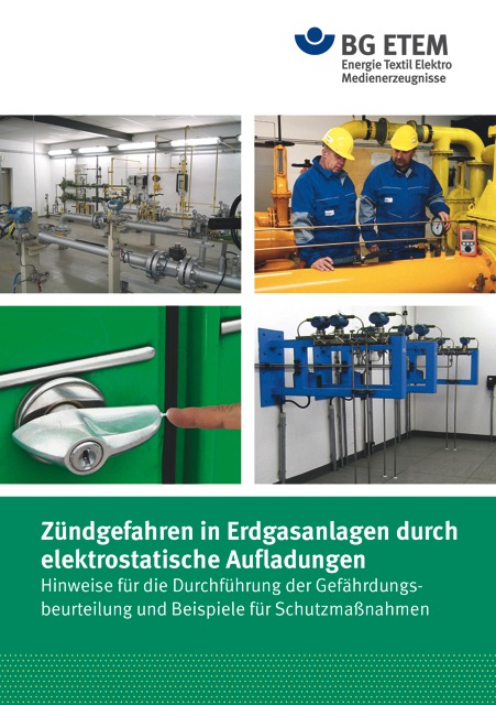 Neue Infobroschüre der BG ETEM: Zündgefahren in Erdgasanlagen durch elektrostatische Aufladungen